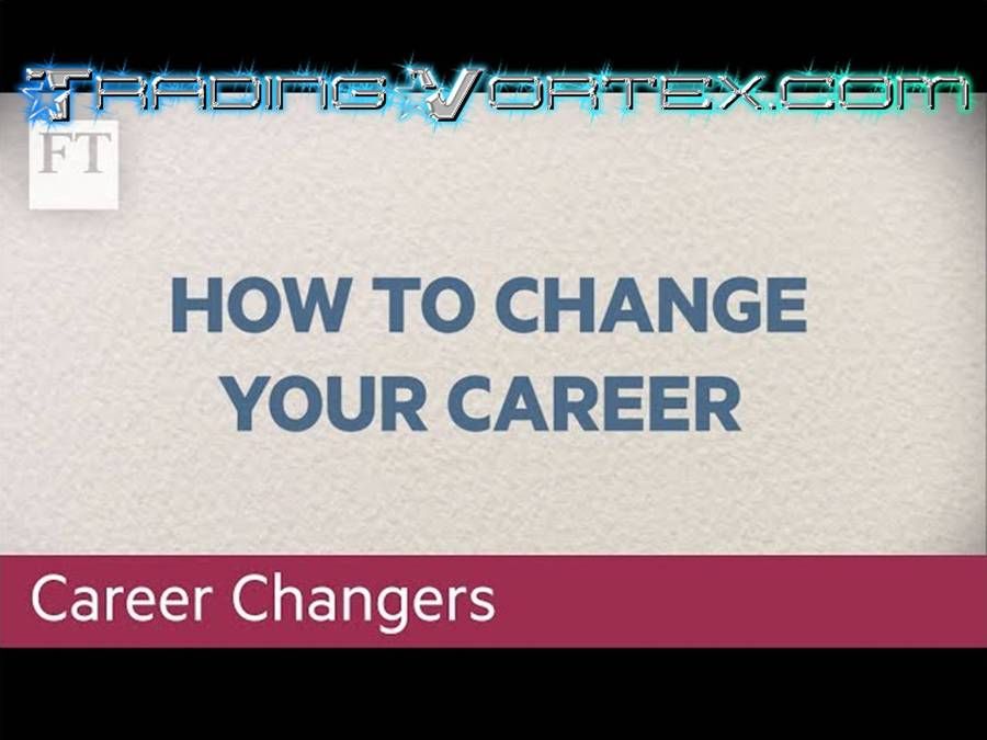 How To Change Your Career - Documentary