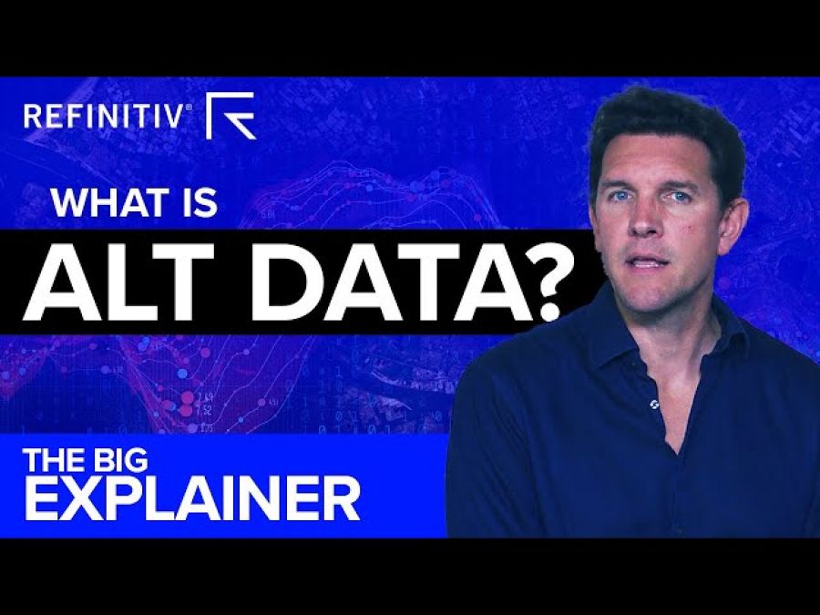 Alt Data | The Big Explainer | Refinitiv